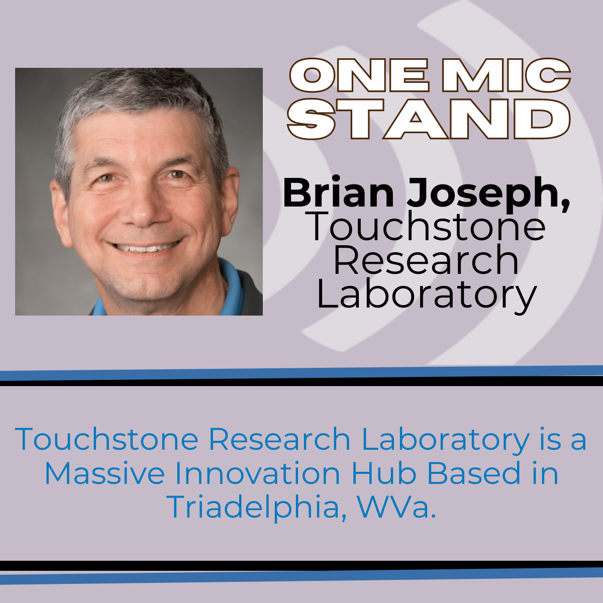 Brian Joseph, Touchstone Research Laboratory